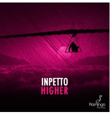 Inpetto - Higher