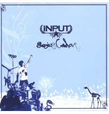 Input - Elusive Candor