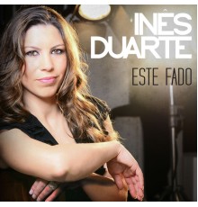 Inês Duarte - Este Fado