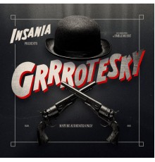 Insania - GRRRotesky