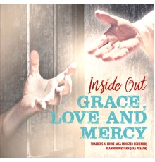 Inside Out - Grace, Love & Mercy