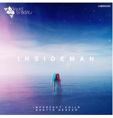 Insideman - Imperfect Child