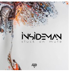 Insideman - Stuck On Mute