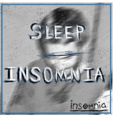 Insomnia - Sleep/Insomnia