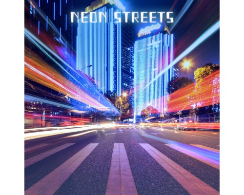 Inspirational Electronic Music Zone, Journey Car Crew - Neon Streets: Synthwave Music for a Long Trip Inspirational Electronic Music Zone, Journey Car Crew - Neon Streets: Synthwave Music for a Long Trip
