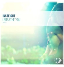 Insteight - I Breathe You