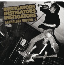 Instigators - Anthology Vol. 2