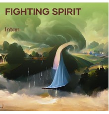 Intan - Fighting Spirit