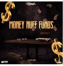 Intence - Money Nuff Funds