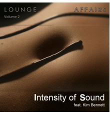 Intensity of Sound - Lounge Affairs, Vol. 2