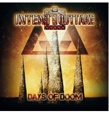 Intent:Outtake - Days of Doom