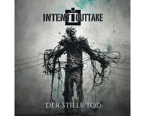 Intent:Outtake - Der Stille Tod