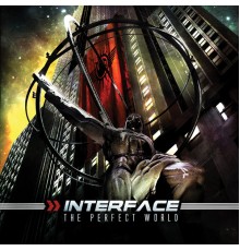 Interface - The Perfect World