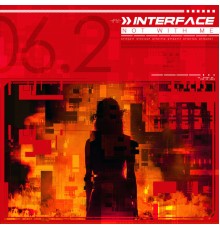 Interface - Not with Me