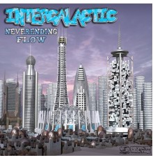 Intergalactic - Neverending Flow