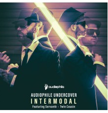 Intermodal - Audiophile Undercover: Intermodal