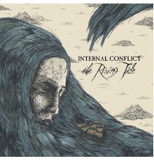 Internal Conflict - The Rising Tide