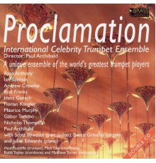 International Celebrity Trumpet Ensemble - Proclamation