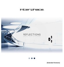 Interphace - Reflections (Extended Versions)