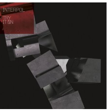 Interpol - Try It On