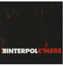 Interpol - C’mere 1