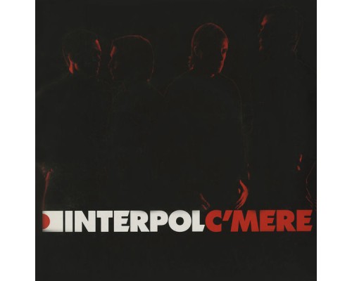 Interpol - C’mere 1