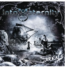 Into Eternity - The Sirens