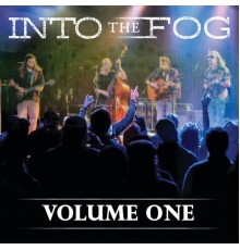 Into the Fog - Volume One