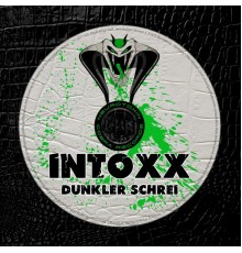 Intoxx - Dunkler Schrei