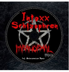 Intoxx - Schizophren