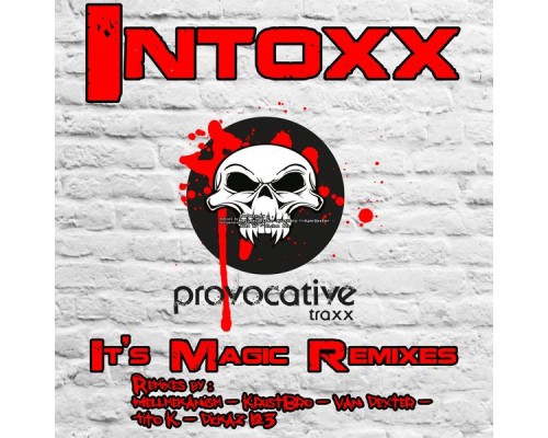 Intoxx - It's Magic Remixes