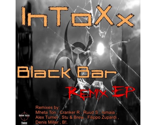 Intoxx - Black Bar Remix EP