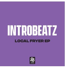 Intr0beatz - Local Fryer - EP