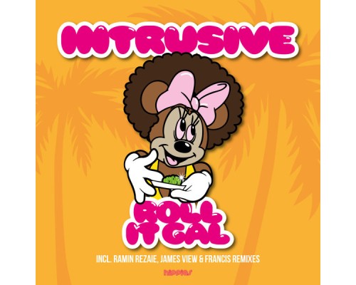 Intrusive - Roll It Gal