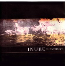 Inure - Subversive (bonus CD)