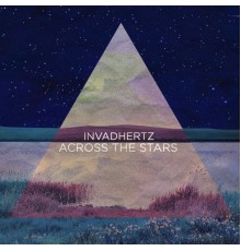 Invadhertz - Across the Stars