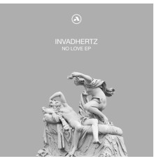 Invadhertz - No Love EP