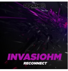 Invasiohm - Reconnect