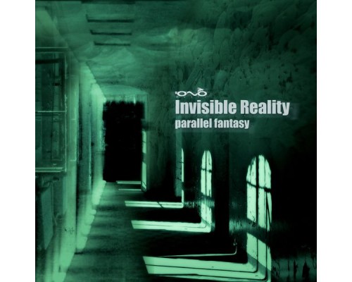 Invisible Reality - Parallel Fantasy