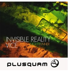 Invisible Reality and Vice - Nightrunner