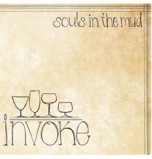 Invoke - Souls in the Mud
