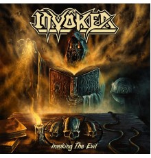 Invoker - Invoking The Evil