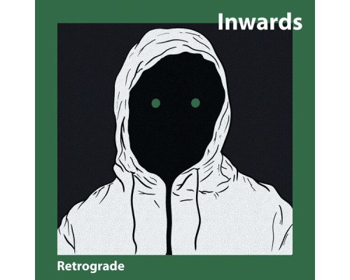 Inwards - Retrograde