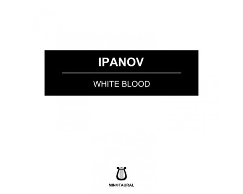 Ipanov - White Blood