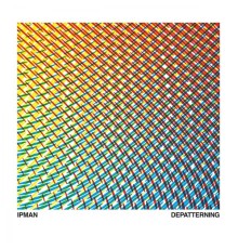 Ipman - Depatterning