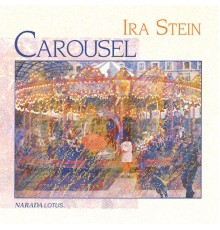 Ira Stein - Carousel