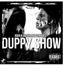 Irah, Abstrakt Sonance - Duppy Show