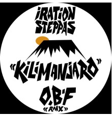 Iration Steppas - Kilimanjaro (O.B.F Remix)