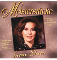 Ireen Sheer - Meisterstücke