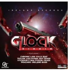 Ireland Boss - Glock Riddim